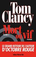 Mort ou vif - tome 1, roman