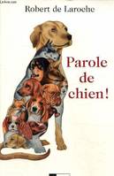 Parole de chien !