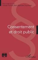 Consentement et droit public, Actes de la journée d'étude du département de droit public de l'école doctorale de l'école de droit de la sorbonne organisée le 22 septembre 2020