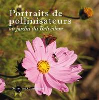 Portraits de pollinisateurs, Au jardin du belvédère