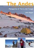 Patagonia (Patagonia North, Patagonia South), The Andes - A Guide for Climbers and Skiers