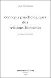 Concepts psychologiques des relations humaines, se connaître soi-même