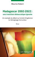 Madagascar 2002-2022, une transition démocratique ignorée, Un exemple du débat sur le droit d'ingérence