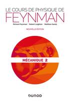 2, Le cours de physique de Feynman - Mécanique 2 - 2e éd.