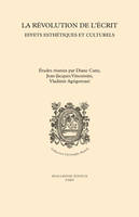 La révolution de l'écrit - Effets esthétiques et culturels