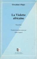 La Violette africaine. Nouvelles, nouvelles