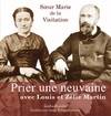 Prier une neuvaine avec Louis et Zélie Martin