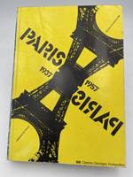 Paris 1937 Paris 1957. Créations en France, créations en France, 1937-1957, arts plastiques, littérature, théâtre, cinéma, vie quotidienne et environnement, archives sonores et visuelles, photographie