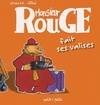 Monsieur rouge fait ses valises