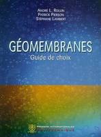 Géomembranes, Guide de choix sous l'angle des matériaux