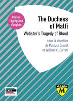 Agrégation anglais 2020. The Duchess of Malfi: Webster's Tragedy of Blood