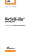 Organisation sociale, pratiques sexuelles et religion, Le cas des trois religions monothéistes