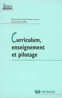 Curriculum, enseignement et pilotage