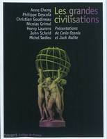 Grandes Civilisations (Les)