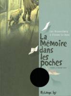 La mémoire dans les poches, I, II