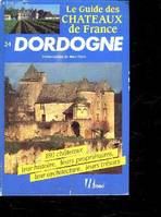 Le Guide des châteaux de France., Dordogne, 24, Dordogne