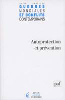 Guerres mondiales et conflits contemporains 2007..., Autoprotection et prévention