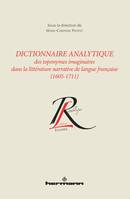 Dictionnaire analytique toponymes imaginaires littérature narrative langue française (1605-1711), Suivi de la Lettre d'Ariste à Cleonte contenant l'Apologie de l'Histoire Temps de François Hédelin