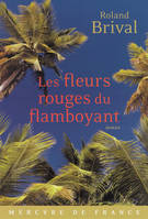 Les fleurs rouges du flamboyant