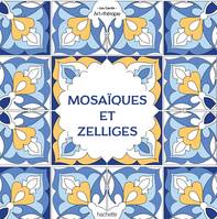 Zelliges & Mosaïques