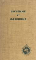 Guyenne et Gascogne