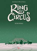 Intégrale, Ring Circus - Intégrale, Édition intégrale