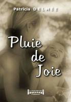 Pluie de joie