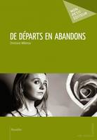 DE DEPARTS EN ABANDONS