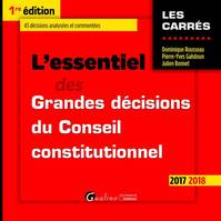 L'essentiel des grandes décisions du Conseil constitutionnel / 2017-2018