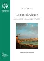 Le pont d’Avignon, Une société de bâtisseurs (XIIe-XVe siècle)