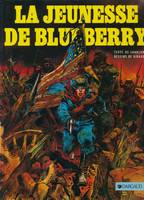 [1], La jeunesse de Blueberry