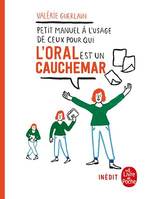 Petit manuel à l'usage de ceux pour qui l'oral est un cauchemar