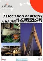 Associations de bétons et d'armatures à hautes performances, projet national BHP 2000