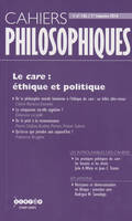 CAHIERS PHILOSOPHIQUES, N. 136 (1/2014)  LE CARE ETHIQUE ET POLITIQUE