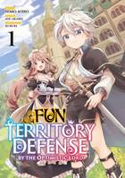 Fun Territory Defense by the Optimistic Lord - Tome 1