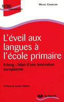 EVEIL AUX LANGUES A L'ECOLE PRIMAIRE (L'), Evlang : bilan d'une innovation européenne