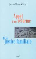 Appel à une réforme de la justice familiale, essai