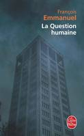 La Question humaine, roman