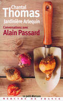 Jardinière Arlequin, Conversations