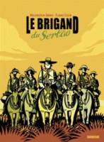 Le brigand du Sertao