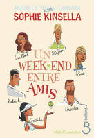 Un week-end entre amis