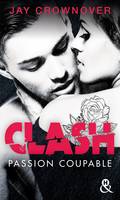 Bad, 2, Clash T2 : Passion coupable, Après Marked Men, la nouvelle série New Adult de Jay Crownover