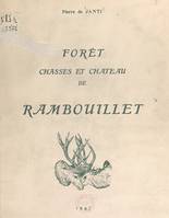 Forêt, chasses et château de Rambouillet