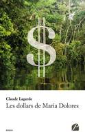 Les dollars de Maria Dolores