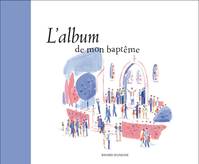 L'ALBUM DE MON BAPTEME