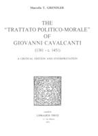 The «Trattato Politico-Morale» of Giovanni Cavalcanti (1381 - c. 1451)