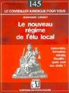 Le nouveau régime de l'élu local, indemnité, formation, retraite, fiscalité, quels sont vos droits ?