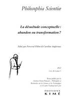 Philosophia scientiae vol.26/1, La désuétude conceptuelle - abandon ou transformation ?