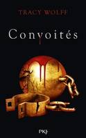 Assoiffés - tome 03 Convoités