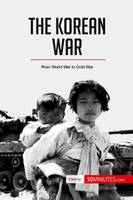 The Korean War, From World War to Cold War